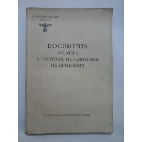 DOCUMENTS RELATIFS A L'HISTOIRE DES ORIGINES DE LA GUERRE - Berlin 1939